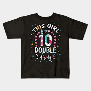 This Girl Is Now 10 Double Digits 10th birthday Kids T-Shirt